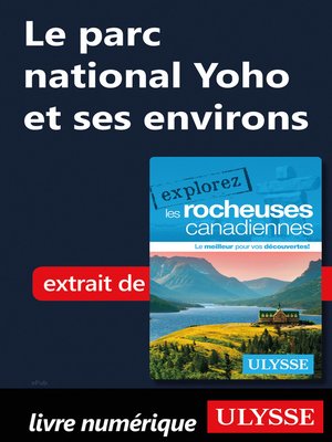 cover image of Le parc national Yoho et ses environs